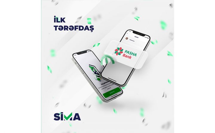 SİMA-nın ilk tərəfdaşı “PAŞA Bank” oldu
