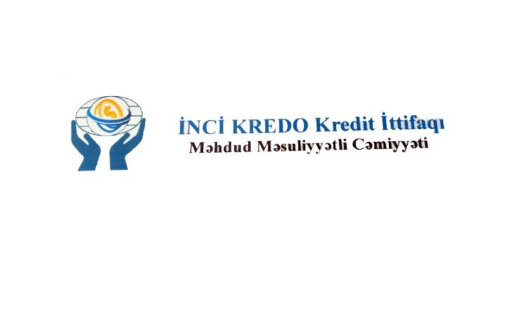"İnci Kredo" Kredit İttifaqı maliyyə göstəricilərini açıqladı