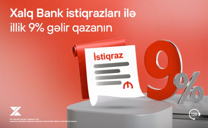 Xalq Bankdan illik 9% gəlir əldə etmək imkanı