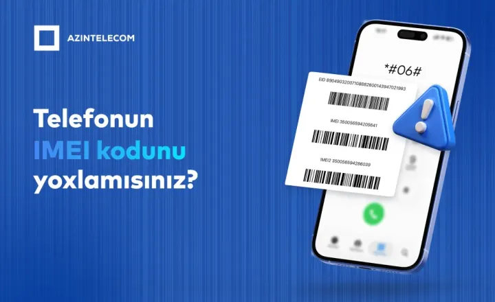 “AzInTelecom” tərəfindən 68 minə yaxın IMEI kod bloklanıb